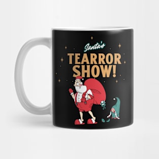 Funny Santa, Santa's Tearor Show Mug